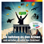 Sie nehmen es den Armen